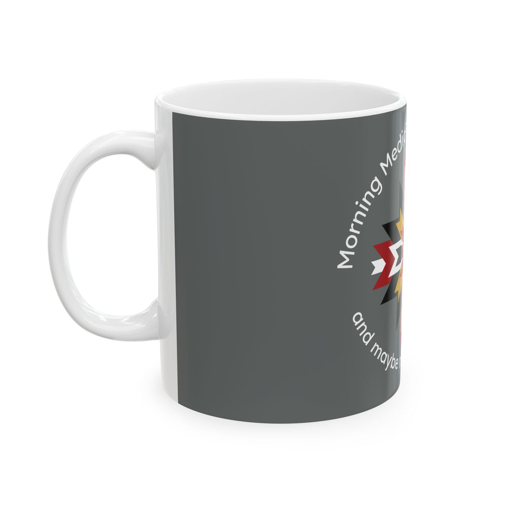 Coffee Medicine Mug — Native Star Design with “Morning Medicine: Coffee” Text