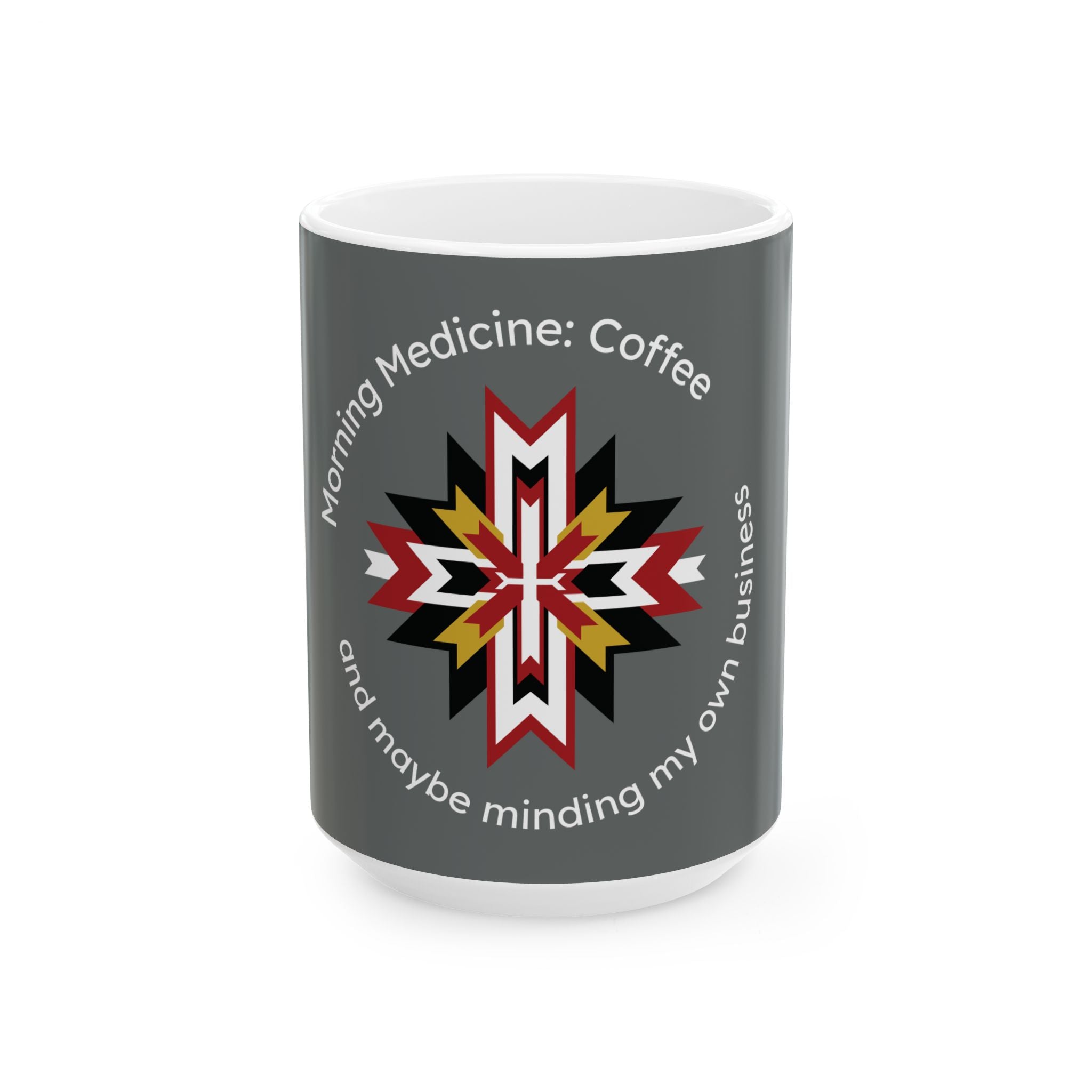 Coffee Medicine Mug — Native Star Design with “Morning Medicine: Coffee” Text
