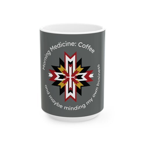 Coffee Medicine Mug — Native Star Design with “Morning Medicine: Coffee” Text
